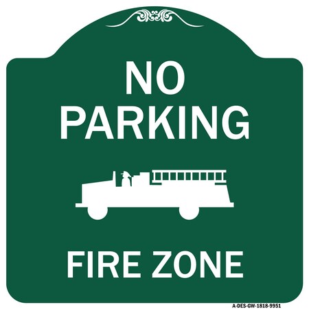 Signmission No Parking Fire Zone W/ Fire Truck Graphic Heavy-Gauge Aluminum Sign, 18" x 18", GW-1818-9951 A-DES-GW-1818-9951